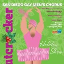 Tickets to San Diego Gay Men's Chorus' THE NUTCRACKER (MEN IN TIGHTS!) Now on Sale