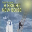 Zeitgeist Stage Presents A BRIGHT NEW BOISE at Boston Center for the Arts, Now thru…
