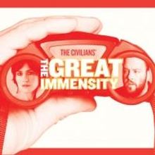 The Civilians' THE GREAT IMMENSITY Begins Performances 4/11 at Public Theater
