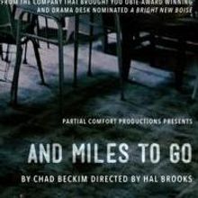 Partial Comfort Productions' AND MILES TO GO Continues Through 11/2 at The Wild…