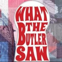 WHAT THE BUTLER SAW Opens Tonight at Theater at Monmouth