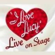 I LOVE LUCY LIVE ON STAGE Extends Through March