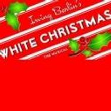 Whole Backstage Theatre Presents WHITE CHRISTMAS, Beginning 11/30