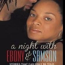 A NIGHT WITH EBONY & SAMSON is Announced