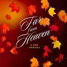 FAR FROM HEAVEN Now Available for Licensing Through R&H Theatricals