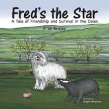P W Brisley Releases FRED'S THE STAR