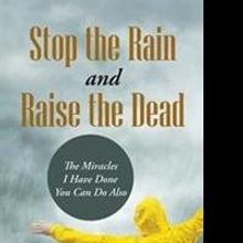 Gerard R. Champagne Releases STOP THE RAIN AND RAISE THE DEAD