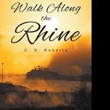 C. D. Roberts Pens WALK ALONG THE RHINE