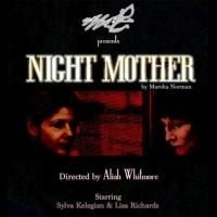'NIGHT, MOTHER Runs Now thru 12/14 at The Lost Studio