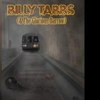 'Billy Tabbs (& The Glorious Darrow),' Now Available in Pre-Release From Bitingduck…