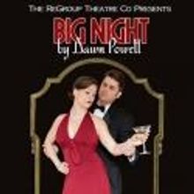 ReGroup Theatre Offers Open BIG NIGHT Dress Rehearsal, 11/28