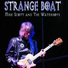 Mike Scott & The Waterboys Biography STRANGE BOAT Out Now