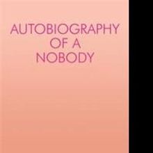 Sherrill Lynn Dix Releases AUTOBIOGRAPHY OF A NOBODY, an Inspiring Underdog Story