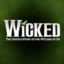 WICKED Comes to Sydney's Capitol Theatre, Sept 20; More Tickets Available for Melbour