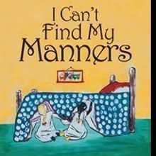 I CAN'T FIND MY MANNERS Teaches Modern Day Etiquette