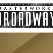 Masterworks Broadway Announces New Re-Releases on CD
