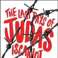 Forum Theatre to Present THE LAST DAYS OF JUDAS ISCARIOT, 5/22-6/14