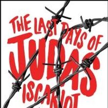 Forum Theatre to Present THE LAST DAYS OF JUDAS ISCARIOT, 5/22-6/14