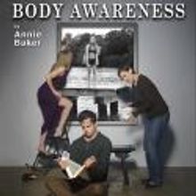 Stark Naked Theatre Presents BODY AWARENESS, Now thru 11/10