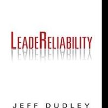 New Book, LEADERELIABILITY, is a How-To Guide for Leadership, Culture and Profitabili