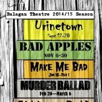Balagan Theatre's 2014-15 Season to Feature Gasparini & Brightman's MAKE ME BAD…
