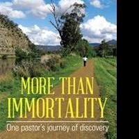 New Book 'More Than Immortality' Paves Way to Meaningful Living