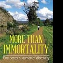 New Book 'More Than Immortality' Paves Way to Meaningful Living