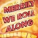 Menier Chocolate Factory's MERRILY WE ROLL ALONG Announces 2-Week Extension