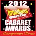 BroadwayWorld.Com to Stage First NYC Cabaret Awards Show at The Metropolitan Room…