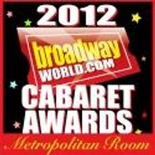 BroadwayWorld.Com to Stage First NYC Cabaret Awards Show at The Metropolitan Room…
