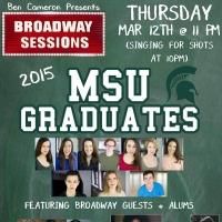 Broadway Sessions to Welcome MSU Graduates & Alums Tomorrow