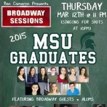 Broadway Sessions to Welcome MSU Graduates & Alums Tomorrow