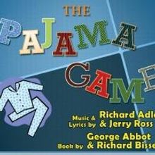 Whittier Community Theatre Opens THE PAJAMA GAME Tonight