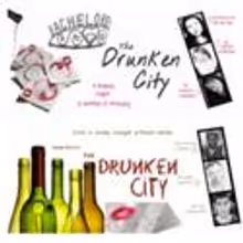 Jump for Joy Productions Presents THE DRUNKEN CITY, Beginning 11/30