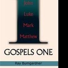 Ray Bumgardner Explores the New Testament in GOSPELS ONE