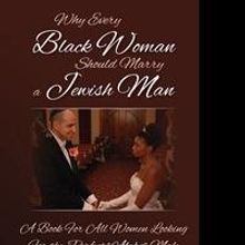 Nazaree Hines-Starr Releases Memoir “Why Every Black Woman Should Marry A Jewish Ma