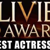 OLIVIERS 2014: Preview - Best Actress