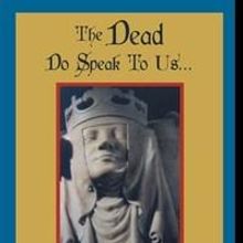 The Dead's Stories Told Through Photographs and Words in THE DEAD DO SPEAK TO US...