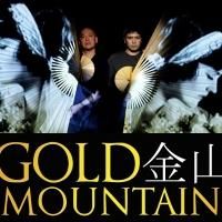 Les Deux Mondes and Unity Theatre Presents GOLD MOUNTAIN at Theatre Aux Ecuries, Now…