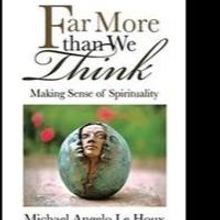 Michael Angelo Le Houx Seeks to Simplify Everyday Problems Through Spirituality in Ne