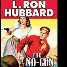 Galaxy Press announces the Release of the Western Adventure “The No-Gun Man”