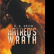 D.S. Green Launches HATRED'S WRATH