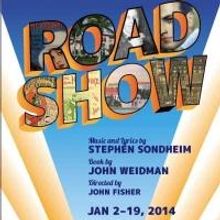 Stephen Sondheim's ROAD SHOW Runs January 2-19 at Eureka Theatre