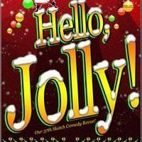 HELLO, JOLLY Sketch Comedy Revue to Open 11/29 at Bovine Metropolis Theater