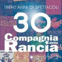 Compagnia della Rancia compie 30 anni: ecco le iniziative!