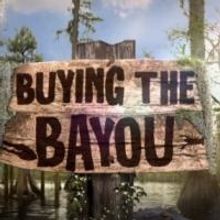 Destination America Premieres New Season of BUYING THE BAYOU Tonight