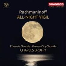 Kansas City, Phoenix Chorales Release RACHMANINOFF: ALL-NIGHT VIGIL Recording Today