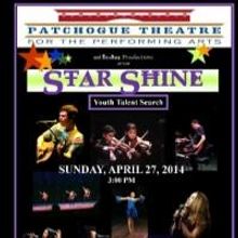 9th Annual Star Shine Youth Talent Search Set for Patchogue Theatre, 4/27
