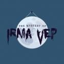 Lyric Theatre Presents THE MYSTERY OF IRMA VEP, Opening 10/10
