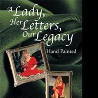 A LADY, HER LETTERS, OUR LEGACY Reveals Woman's Journey Towards Healing